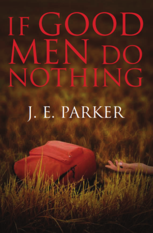 If Good Men Do Nothing