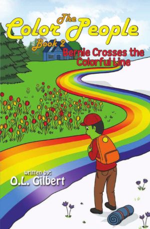 The Color People: Book II - Bernie Crosses the Colorful Line